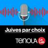 undefined Le Podcast de Tenou'a - Juives par choix