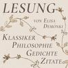 undefined Lesung - Klassiker, Philosophie, Gedichte | Gelesen von Elisa Demonki