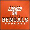 undefined Locked On Bengals - Daily Podcast On The Cincinnati Bengals