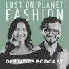 undefined Lost On Planet Fashion - Der Mode Podcast