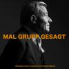 undefined MAL GRUPP GESAGT – Der Wolfgang Grupp Podcast