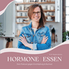 undefined HORMONE | ESSEN ist Dein Podcast gegen Erschöpfung & Burnout