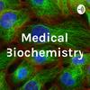 undefined Medical Biochemistry