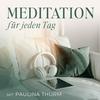 undefined Meditation für jeden Tag - Dein Podcast für geführte Meditationen und Entspannung