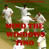 undefined Mind The Windows Tino: The Noughties Cricket Podcast