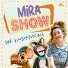 undefined MiRA SHOW - der Kinderpodcast