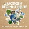 undefined morgen beginnt heute –  Der Umwelt und Verbraucher Podcast