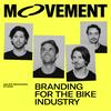 undefined MOVEMENT - Branding for the bike industry