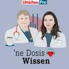 undefined 'ne Dosis Wissen | Der Medizin-Podcast für Menschen im Gesundheitswesen