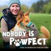 undefined Nobody is Pawfect - Echte Geschichten von Hund und Halter