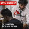 undefined Notaufnahme - der Podcast von Ärzte ohne Grenzen