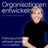 undefined Organisationen entwickeln. becomebetter podcast