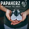 undefined Papaherz - Der Podcast für Väter