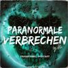 undefined Paranormale Verbrechen