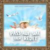 undefined Pass Auf Wie Ihr Redet