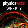 undefined Physics World Weekly Podcast