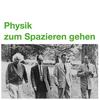 undefined Physik zum Spazieren gehen