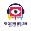 undefined Pop Culture Detective: Audio Files