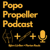 undefined Popopropeller Podcast