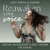 undefined Reawaken Your Voice | Singing, Creativity, Healing, Songwriting, Vocal Warm Ups, Voice Coaching