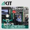 undefined Robotik 1 - Einführung in die Robotik, Vorlesung, WS19/20