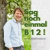 undefined Sag noch einmal B12