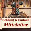 undefined Schlicht & Einfach Mittelalter