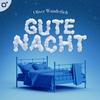 undefined Gute Nacht – Einschlafhilfe mit Oliver Wunderlich