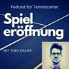 undefined Spieleröffnung - Der Podcast für Tennistrainer