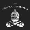 undefined The Catholic Gentleman