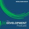 undefined World Bank | The Development Podcast