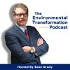 undefined The Environmental Transformation Podcast with Sean Grady