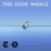 undefined The Good Whale