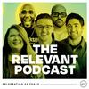 undefined The RELEVANT Podcast