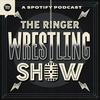 undefined The Ringer Wrestling Show