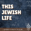 undefined This Jewish Life - With Rabbi Yaakov Wolbe