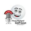 undefined Those Weekend Golf Guys