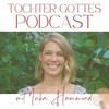 undefined Tochter Gottes - Der Podcast