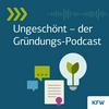 undefined Ungeschönt  – der Gründungs-Podcast der KfW Bankengruppe