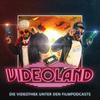 undefined VIDEOLAND - DER FILMPODCAST