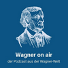 undefined Wagner on air - Der Podcast des Richard Wagner-Verband Hannover e.V.