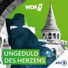 undefined WDR 5 Ungeduld des Herzens - Hörbuch