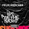 undefined We Are The Night mit Felix Kröcher. Ein Podcast von SUNSHINE LIVE.