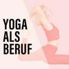 undefined Yoga als Beruf