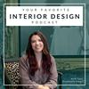 undefined Your Favorite Interior Design Podcast