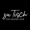 undefined "Zu Tisch" - Der Gastro Talk