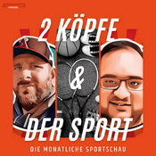 Podcast 2 K&ouml;pfe &amp;amp; der Sport