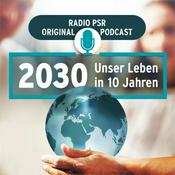 Podcast 2030. Unser Leben in 10 Jahren