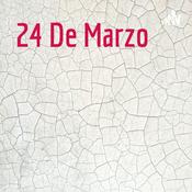 Podcast 24 De Marzo