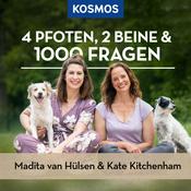 Podcast 4 Pfoten, 2 Beine & 1000 Fragen - mit Madita van Hülsen und Kate Kitchenham